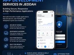Need Experienced App Development Services in Jeddah for Building a Secure, responsive.